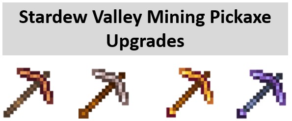 mining pickaxe upgrades stardew valley