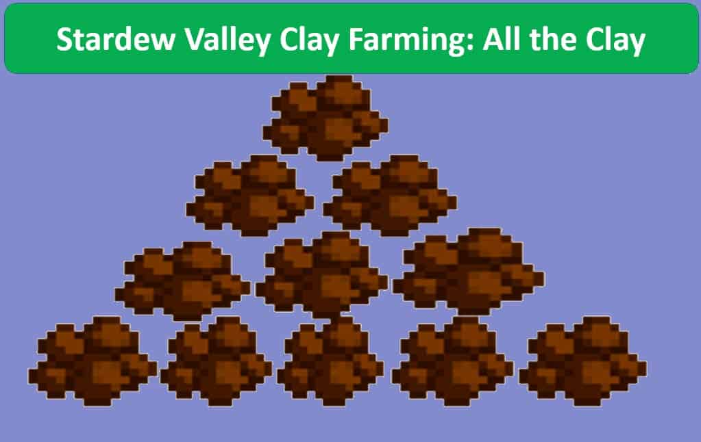 stack of clay stardew valley
